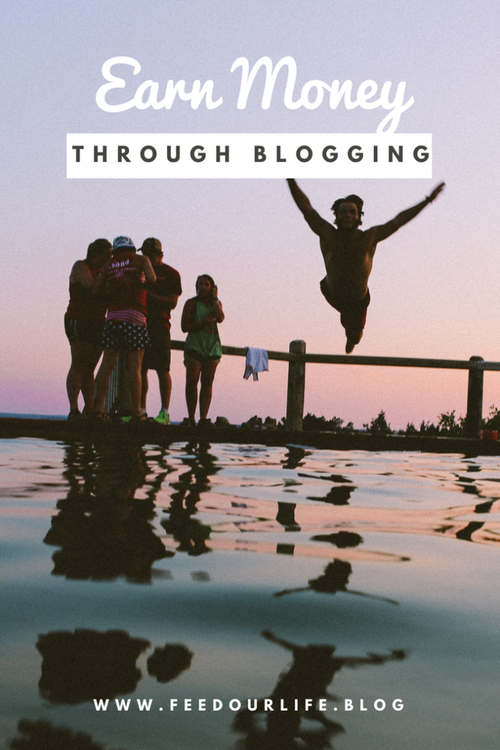 Earning money through blogging - earn a passive income - www.feedourlife.blog