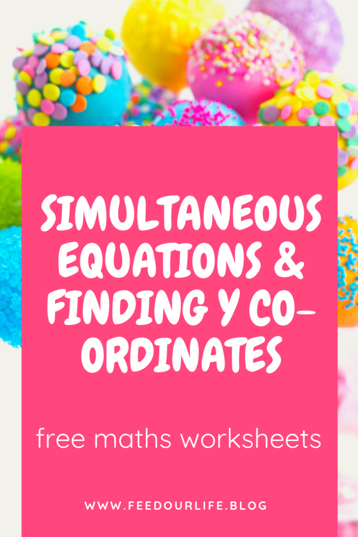 Simultaneous equations and finding y co-ordinates. Free maths worksheets for exam practice. Plus many more if you click on the link in the post. Feedourlife.blog