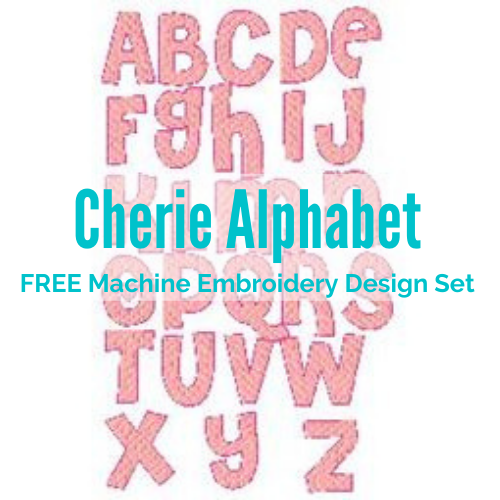 FREE: Cherie Alphabet Machine Embroidery Design Set