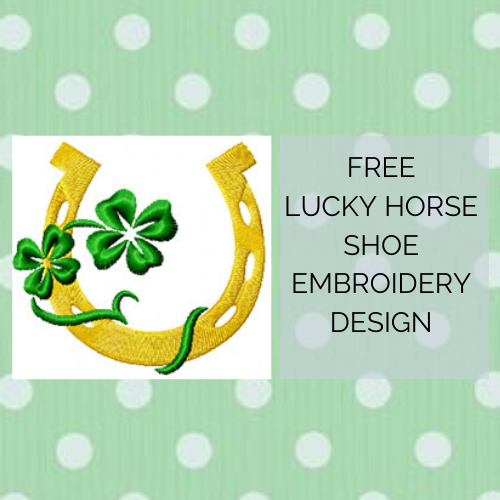 FREE Horse Shoe and Shamrock Machine Embroidery Design