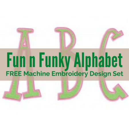 Fun n Funky Font Alphabet free machine embroidery design set