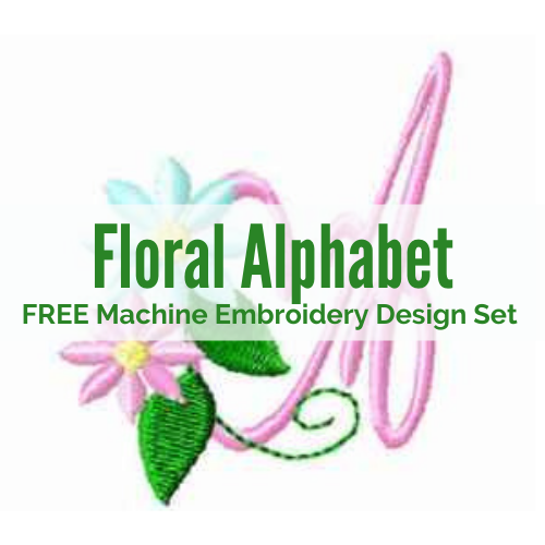 FREE: Floral Alphabet Machine Embroidery Design Set