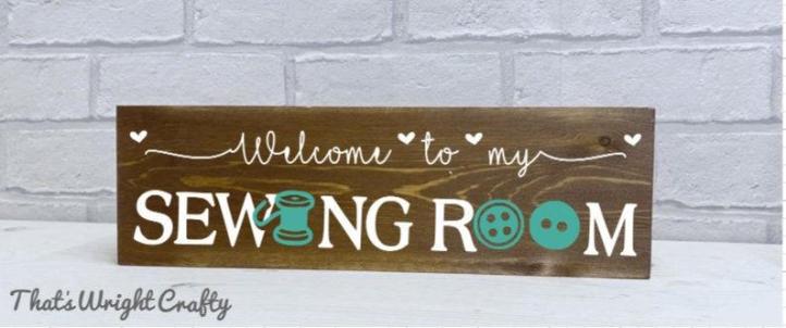 Welcome to my Sewing Room Sign - I want one - from Thats Wright Crafty on Etsy