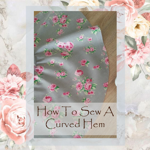 Tutorial: How to Sew a Curved Hem