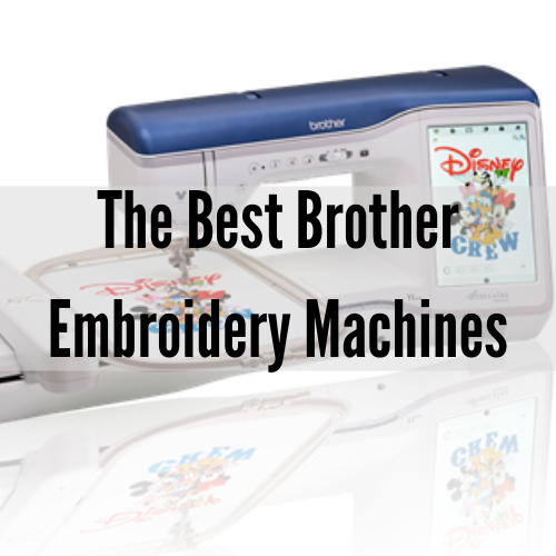My Favorite Brother Embroidery Machines