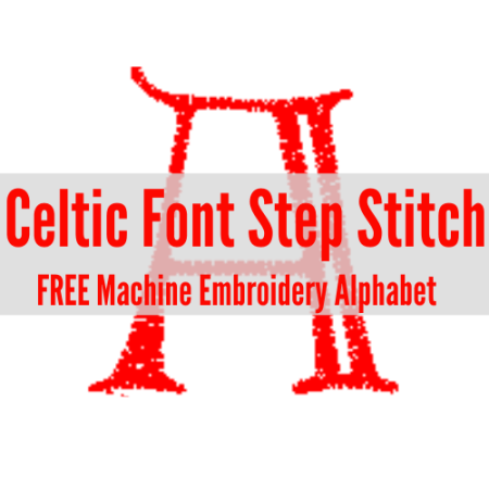 celtic font step stitch free machine embroidery design alphabet