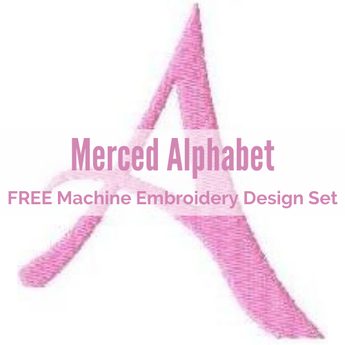 FREE Merced Alphabet Machine Embroidery Design