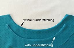 understitching neatens the inside of the garment