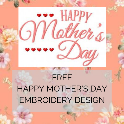 FREE HAPPY MOTHERS DAY EMBROIDERY DESIGN