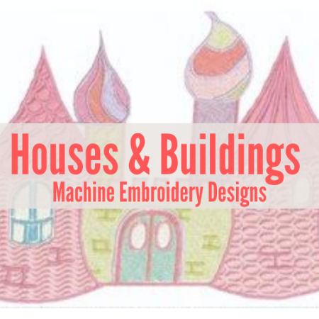 houses and buildings machine embroidery designs