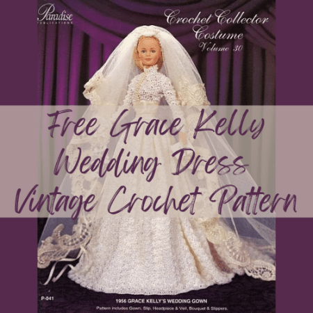 Free grace kelly wedding dress vintage crochet pattern