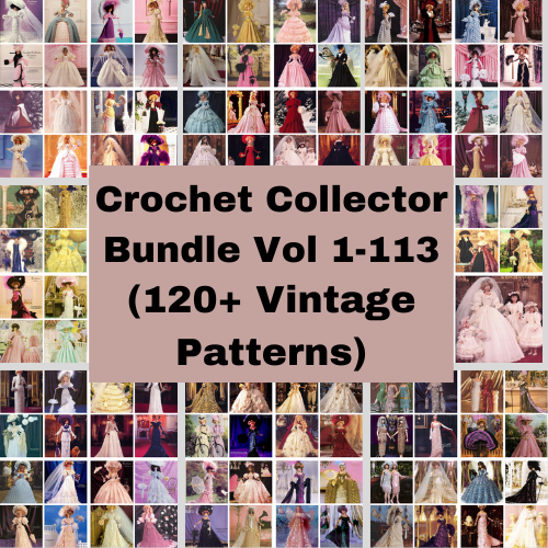 full crochet collector volumes 1 - 113 vintage crochet patterns